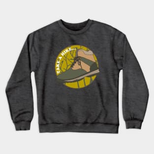 Take a Hike Explore the Outdoors Crewneck Sweatshirt